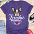 Frenchie Mama - V5 - Cute Graphic T-Shirt